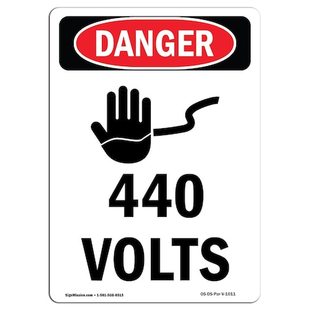 Signmission Safety Sign, OSHA Danger, 18" Height, 440 Volts, Portrait OS-DS-D-1218-V-1011